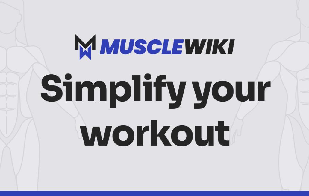 MuscleWiki-Simplify Your Workout-More Than 500 Exercises-Stumbit Bodybuilding